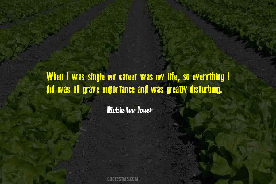 Rickie Lee Jones Quotes #1672486