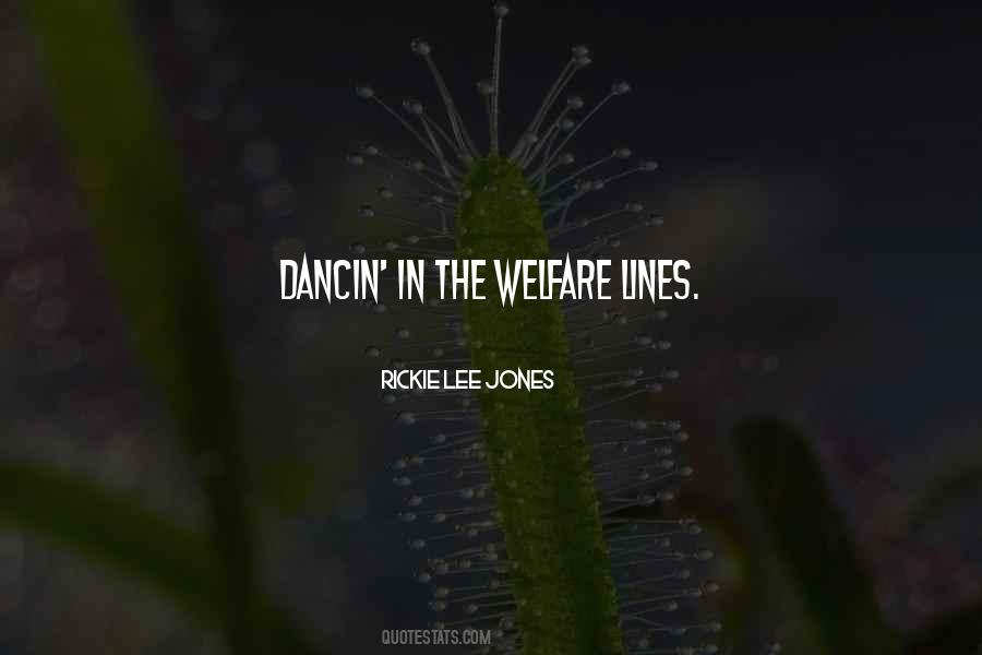 Rickie Lee Jones Quotes #971649