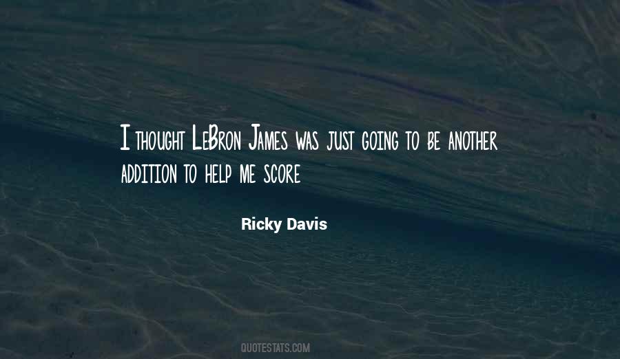Ricky Davis Quotes #1403375 Ricky Davis Quotes #1403375