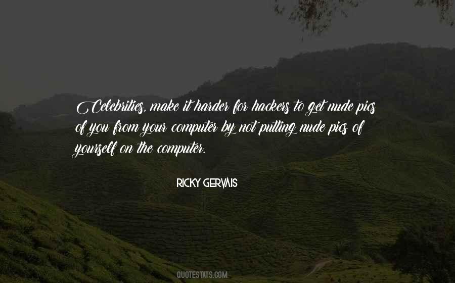 Ricky Gervais Quotes #1463071