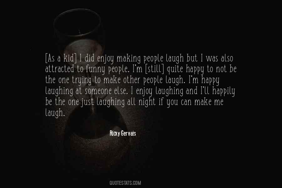 Ricky Gervais Quotes #1726027