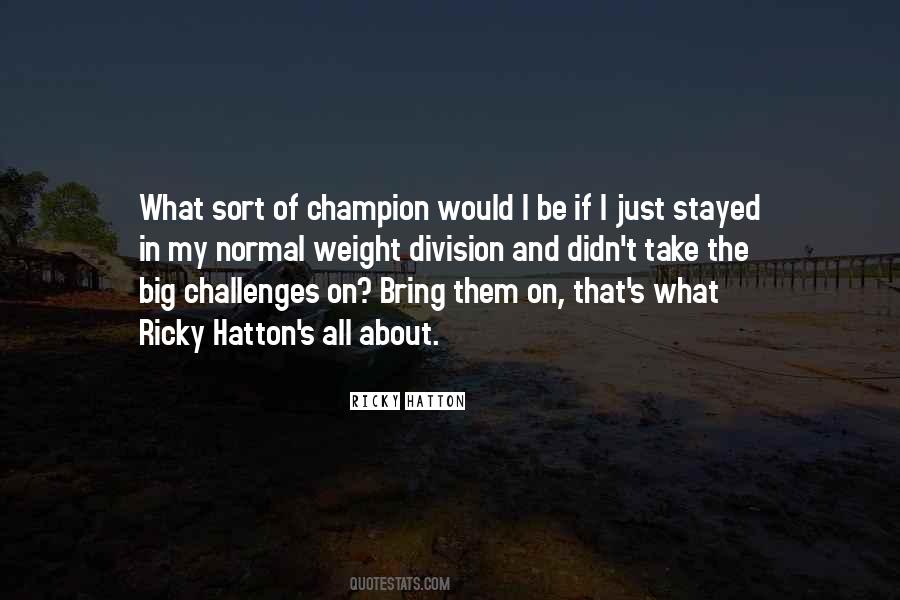 Ricky Hatton Quotes #1373892