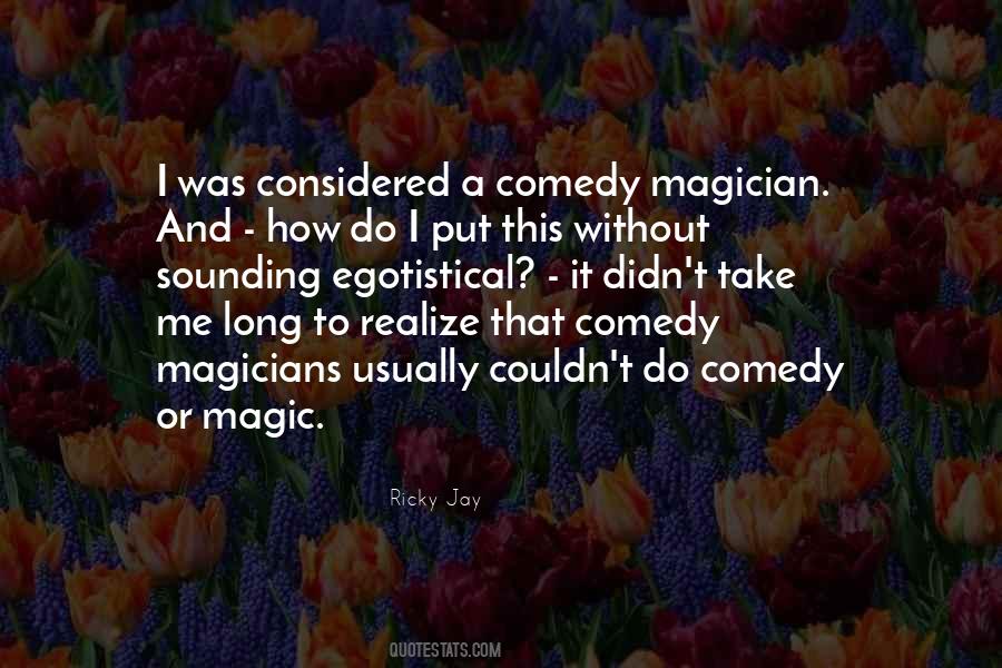 Ricky Jay Quotes #815309