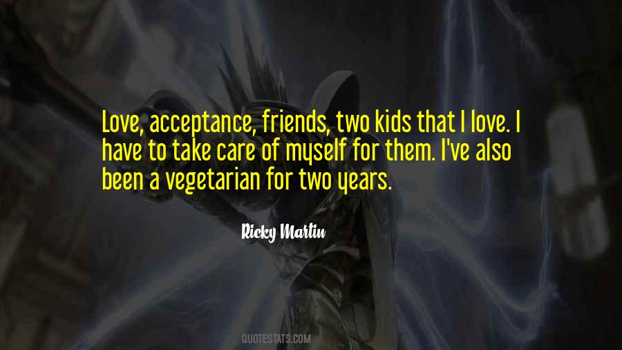 Ricky Martin Quotes #1290738