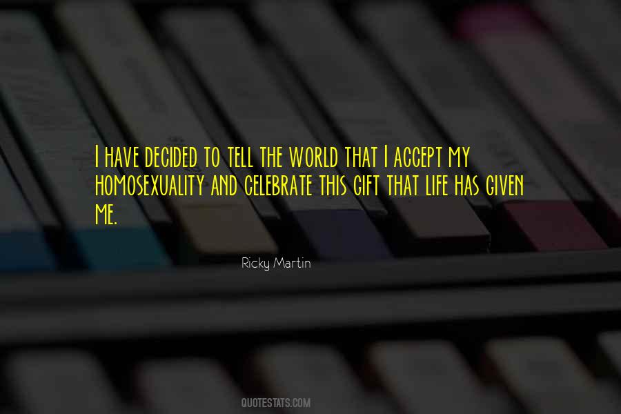 Ricky Martin Quotes #1748086