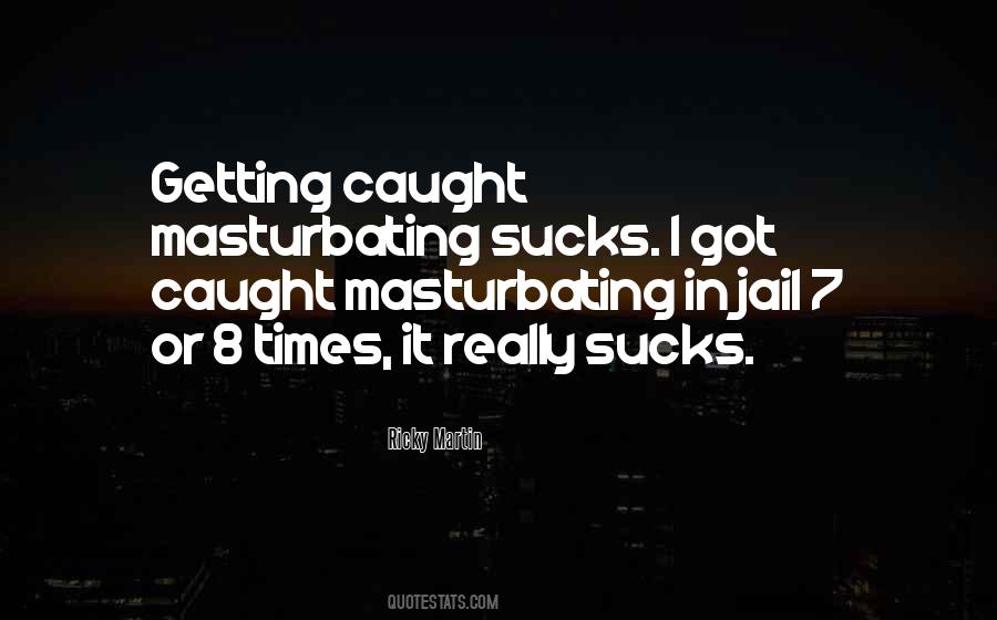 Ricky Martin Quotes #1796373