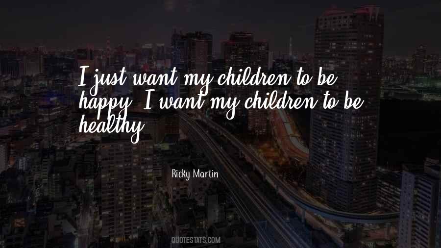 Ricky Martin Quotes #413751