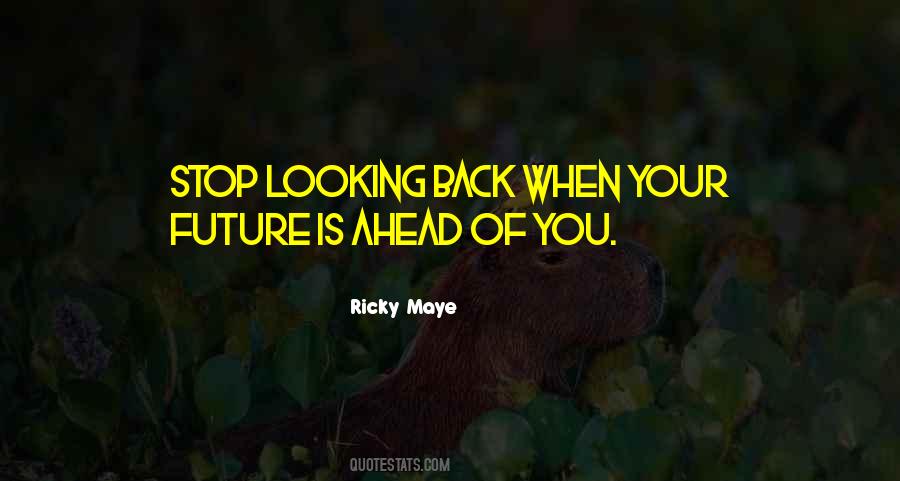 Ricky Maye Quotes #1003364