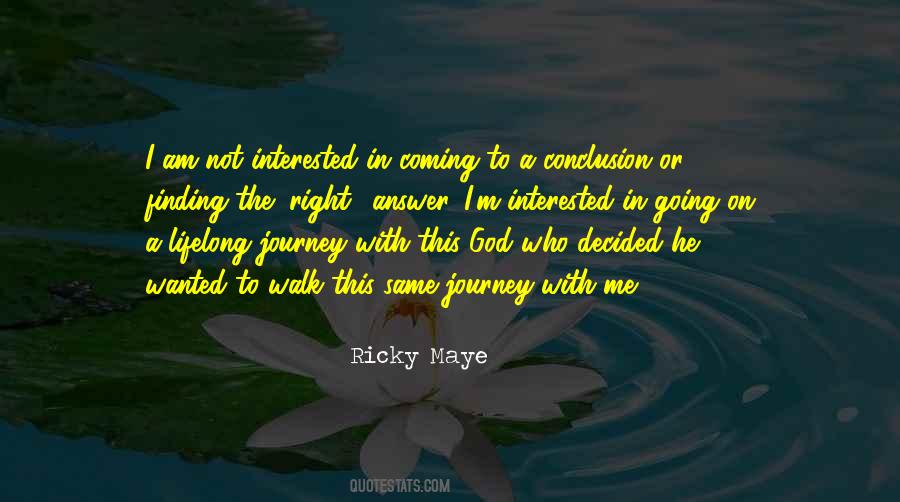 Ricky Maye Quotes #1580838