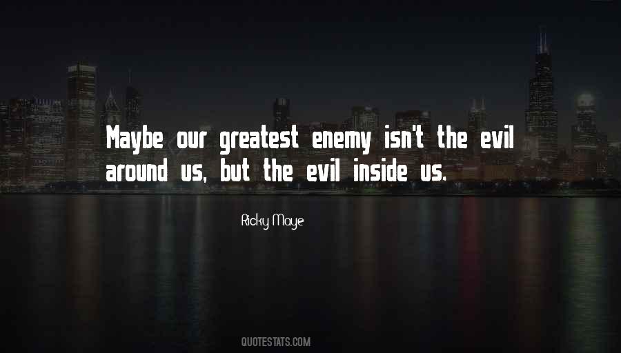 Ricky Maye Quotes #485595