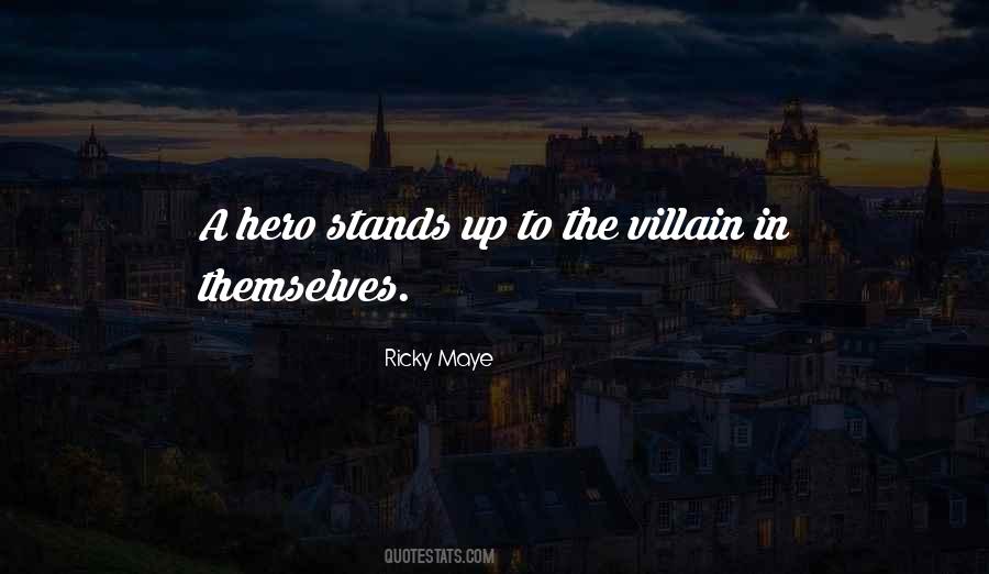 Ricky Maye Quotes #739171