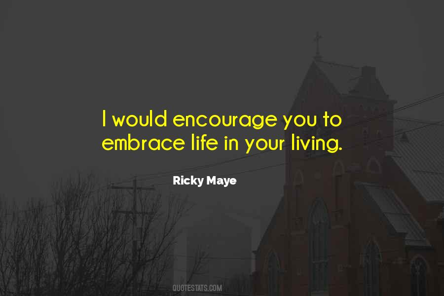 Ricky Maye Quotes #759334