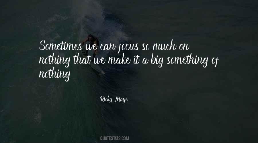 Ricky Maye Quotes #778649