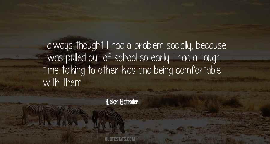 Ricky Schroder Quotes #1341031