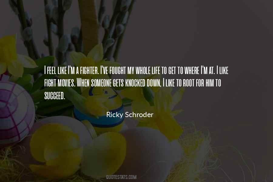 Ricky Schroder Quotes #298031