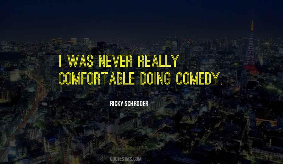 Ricky Schroder Quotes #514020