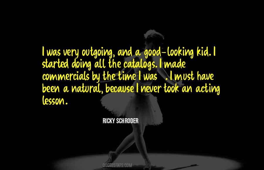 Ricky Schroder Quotes #515134