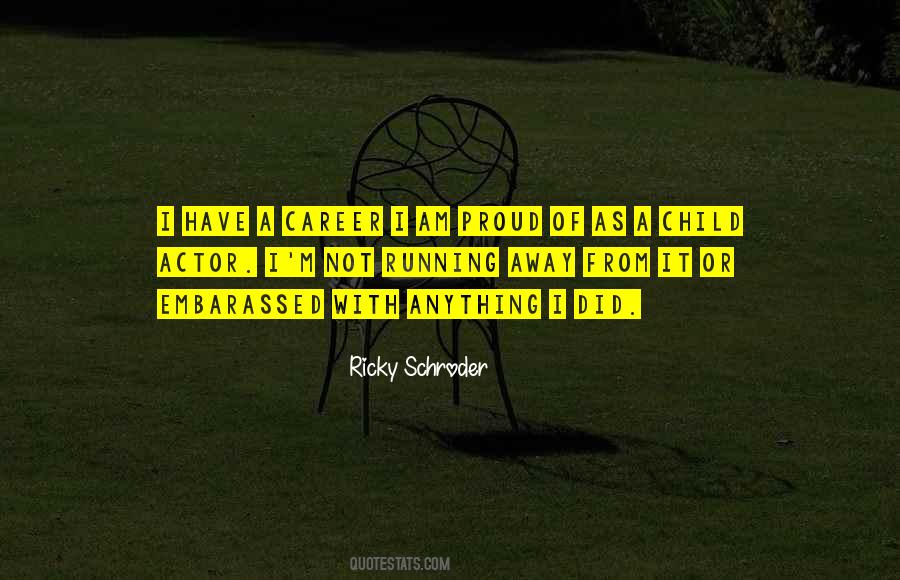 Ricky Schroder Quotes #766068