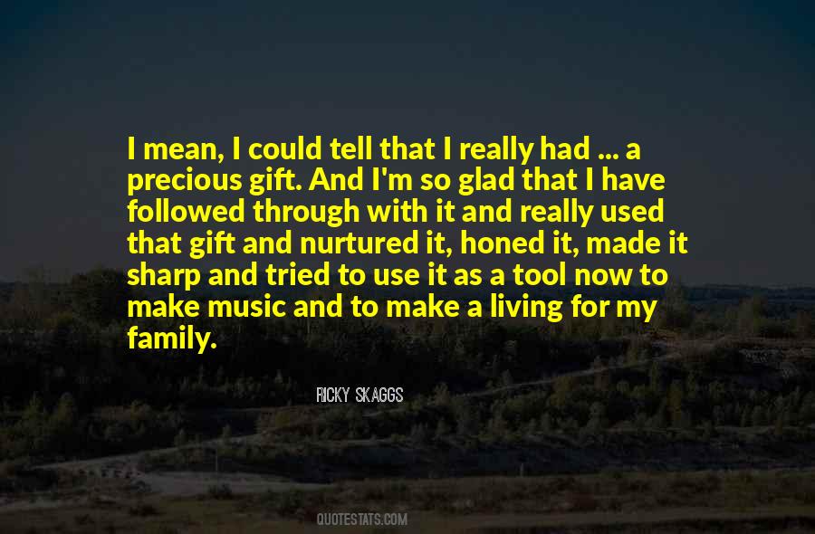 Ricky Skaggs Quotes #1488494