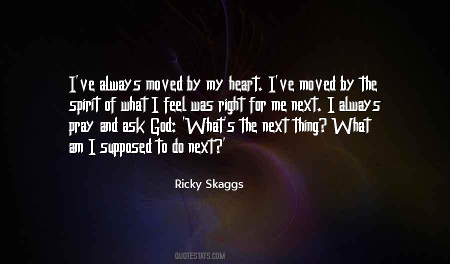 Ricky Skaggs Quotes #1715353