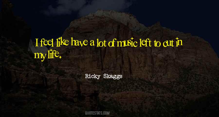 Ricky Skaggs Quotes #450752