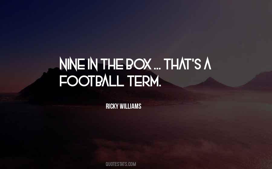 Ricky Williams Quotes #1078010