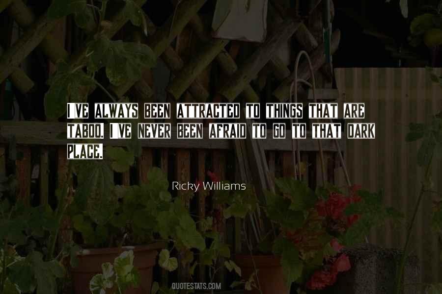 Ricky Williams Quotes #1526792