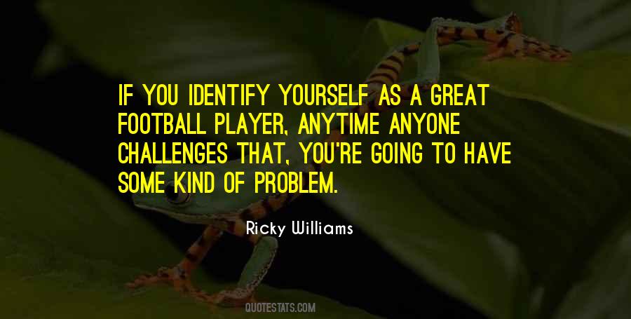 Ricky Williams Quotes #1737693