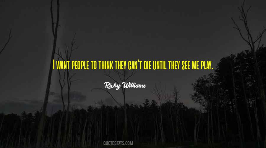 Ricky Williams Quotes #497233
