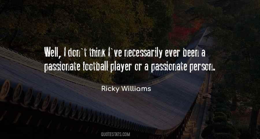 Ricky Williams Quotes #945706