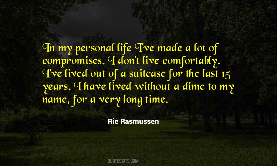 Rie Rasmussen Quotes #476798
