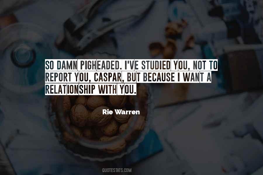 Rie Warren Quotes #1289104