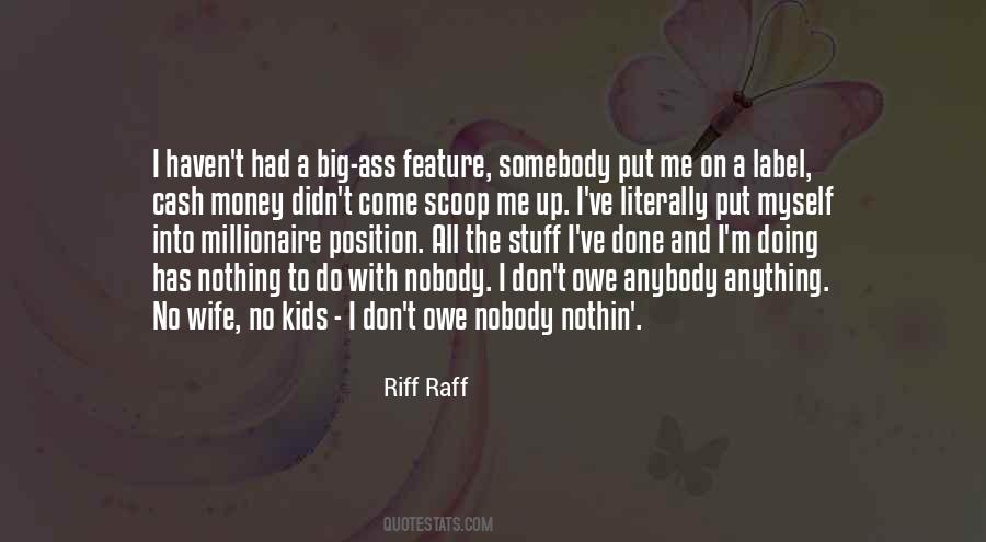 Riff Raff Quotes #658921