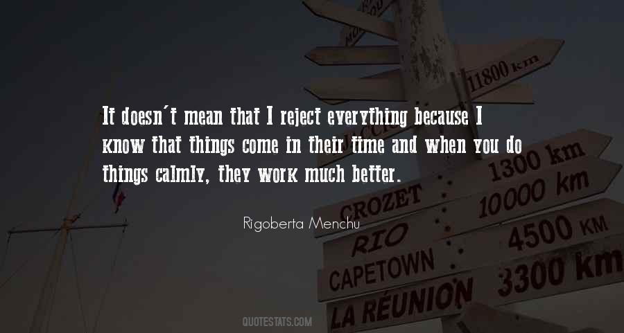 Rigoberta Menchu Quotes #1779054