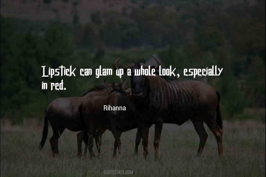 Rihanna Quotes #1560611 Rihanna Quotes #1560611