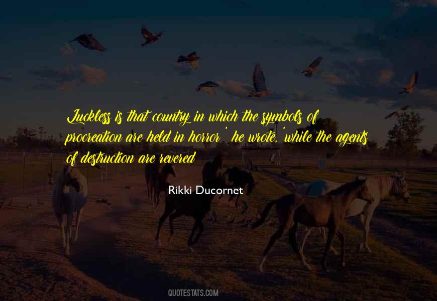 Rikki Ducornet Quotes #206772