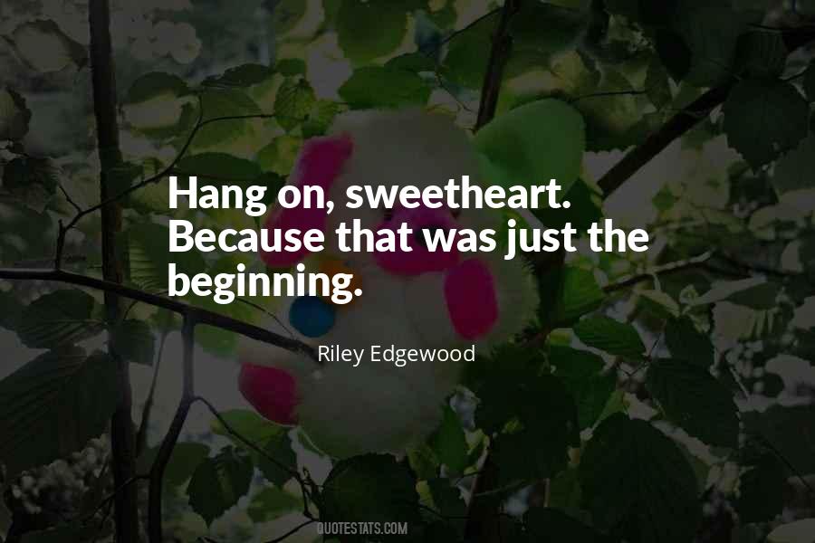 Riley Edgewood Quotes #1264960