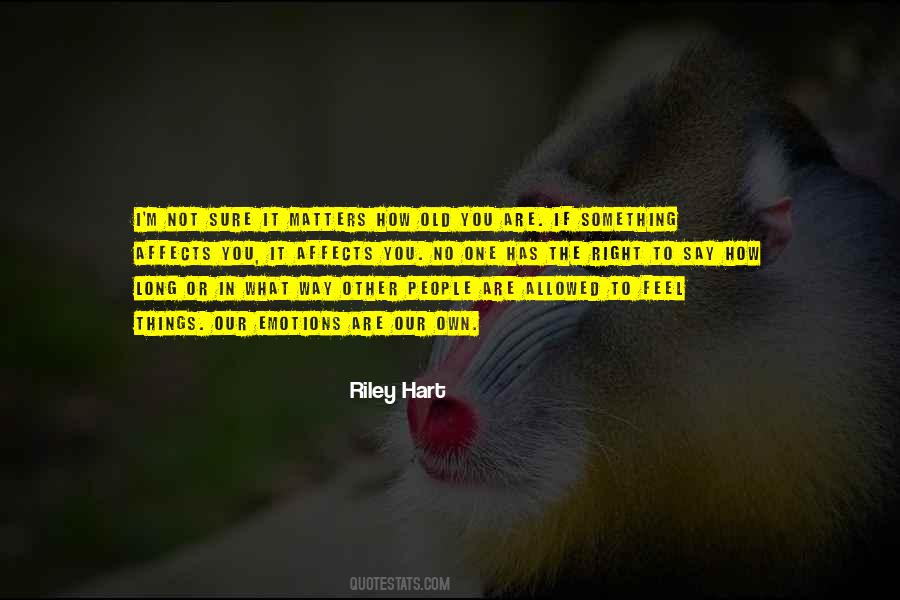 Riley Hart Quotes #1658490