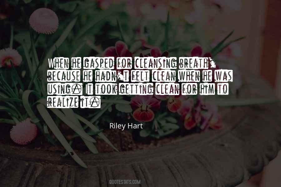 Riley Hart Quotes #415223