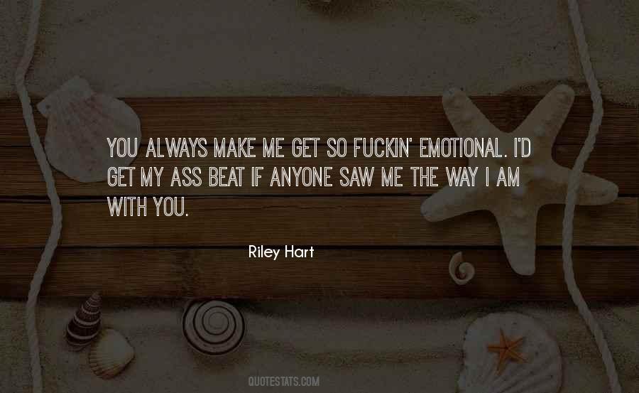 Riley Hart Quotes #74879