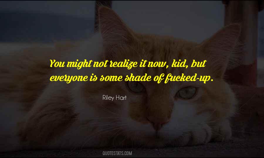 Riley Hart Quotes #965630