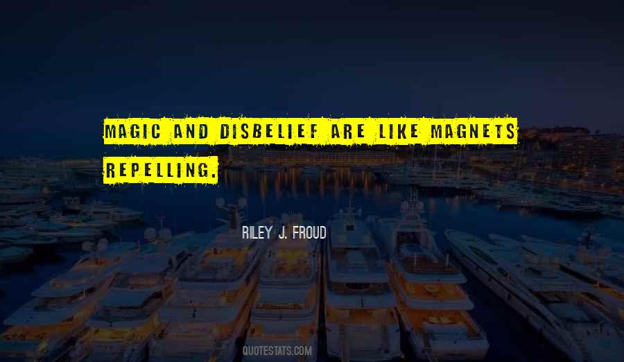 Riley J. Froud Quotes #625320 Riley J. Froud Quotes #625320