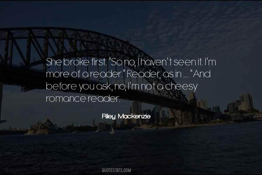 Riley Mackenzie Quotes #456133