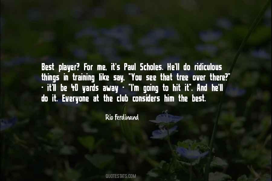 Rio Ferdinand Quotes #1488275