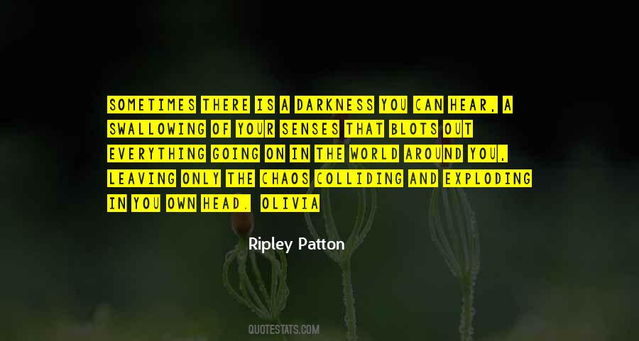 Ripley Patton Quotes #1575244