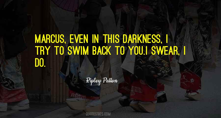 Ripley Patton Quotes #803942