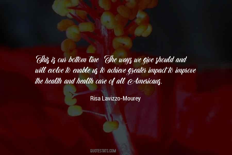 Risa Lavizzo-Mourey Quotes #863106