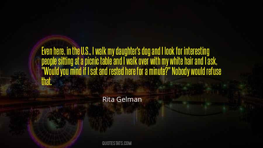 Rita Gelman Quotes #902237