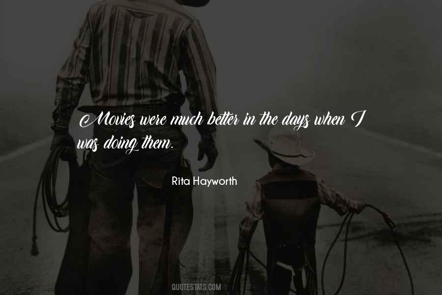 Rita Hayworth Quotes #1055679