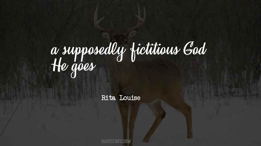 Rita Louise Quotes #1753846